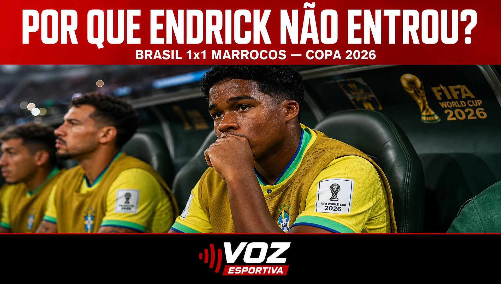 Por que Endrick nao entrou contra o Marrocos