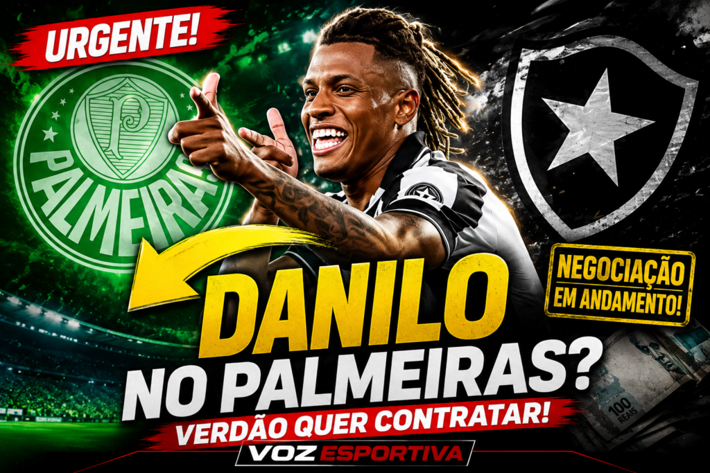Palmeiras quer contratar Danilo, do Botafogo: negociação ganha força, valores, bastidores e os próximos passos do possív